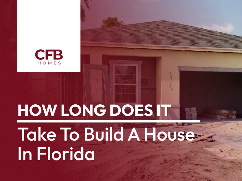 how long does it take to build a house in florida banner image