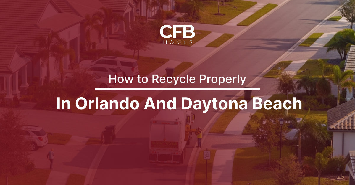 How to Recycle Properly in Orlando and Daytona Beach